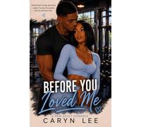 Before You Loved Me