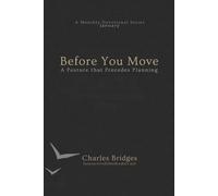 Before You Move: A Posture That Precedes Planning (A Monthly Devotional Series)
