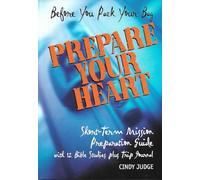Before You Pack Your Bag, Prepare Your Heart