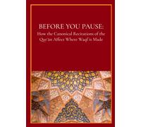 Before You Pause: How the Canonical Recitations of the Qurʾān Affect Where Waqf is Made