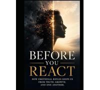 Before You React