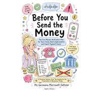 Before You Send the Money: The Five-Minute Verification Plan for Voice Clones, Bank Impersonators and Urgent Payment Scams (Practical Guides from the Society for the Preservation of Necessary Things)