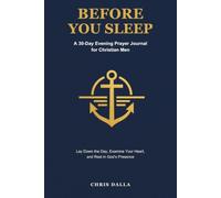 Before You Sleep: A 30-Day Evening Prayer Journal for Christian Men