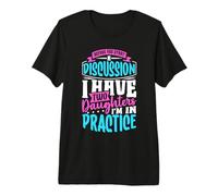 Before You Start a Discussion - Father Daughters Premium T-Shirt