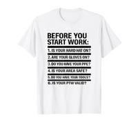 Before You Start Work Safety Checklist | Campaign Gift Idea T-Shirt