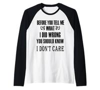 Before You Tell Me What I Did Wrong Men Women Gift Design Raglan Baseball Tee