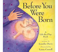 Before You Were Born: A Lift-The-Flap Book