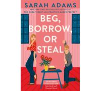 Beg, Borrow, or Steal : The new rivals-to-lovers romance by the author of the TikTok sensation, THE CHEAT SHEET