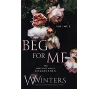 Beg For Me : Volume 1