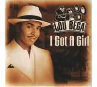 Bega Lou - I Got a Girl