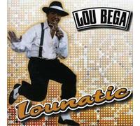 Bega Lou - Lounatic