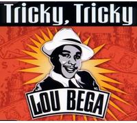 Bega Lou - Tricky Tricky