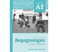 Begegnungen Deutsch als Fremdsprache A1+: Handbuch für Lehrende