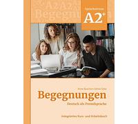 Begegnungen: Kurs- und Arbeitsbuch A2+
