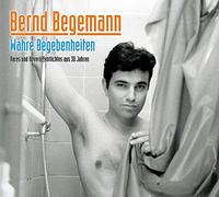 Begemann, Bernd - Wahre Begebenheiten