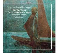 Begemann/Norrkoping So - Siegmund Von Hausegger: Barbarossa, Drei Hymnen An Die Nacht