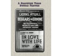 Beggars in Ermine / In Love with Life (Double Feature)