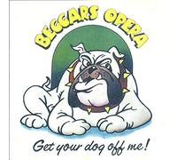 Beggars Opera - Get Your Dog Off Me Imp