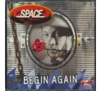 Begin Again [CD 1] By Space (1997-12-01)