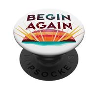 Begin Again Inspire Yourself New Dawn Journey Bold PopSockets Adhesive PopGrip