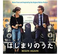 Begin Again (Music From and Inspired by the Original Motion Picture)