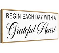 Begin Each Day With a Grateful Heart Sign Canvas Framed Wall Art,Inspirational Motivational Grateful Signs for Home Bedroom Decor