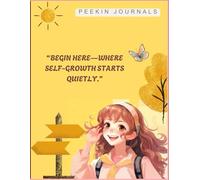 “Begin here-where self-growth starts quietly.”