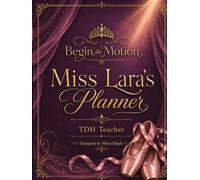 Begin in motion- Miss Lara