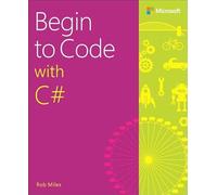 Begin to Code with C#