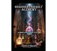 Beginner-Friendly Alchemy: A Simplified Deep System