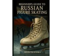 Beginner Guide To Russian Figure Skating