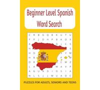Beginner Level Spanish Word Search: Word Searches with Easy to Read Print about Basic Vocabulary, Everyday Words, Verbs and More | 6x9 inches, 110 ... Gift for Vacations, Holidays and Free Times