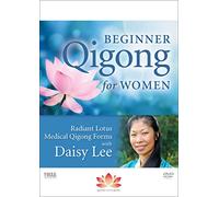Beginner Qigong for Women: Radiant Lotus Medical Qigong Forms with Daisy Lee (YMAA DVD2)