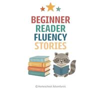 Beginner Reader Fluency Stories: Reading Fluency 1st Grade