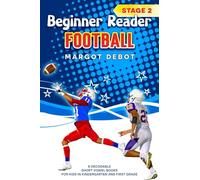 Beginner Reader Football Stage 2: 6 Decodable Short Vowel Books for Kids in Kindergarten and First Grade (Decodable Sports Books)