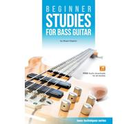 Beginner Studies for Bass Guitar (Bass Guitar Techniques Series by Stuart Clayton)