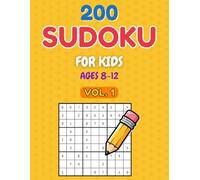 Beginner Sudoku for Kids: 200 Puzzle Challenges for Learning and Logic, Easy to Hard Levels with Answers
