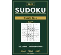 Beginner Sudoku Puzzle Book: 300 Easy Sudoku Puzzles with Solutions - Relaxing Large Print Brain Games for All ages (2026 Edition) (medium print sudoku 2026)