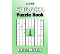 Beginner Sudoku Puzzle Book: Vol. 1 (Beginner Sudoku Puzzles)