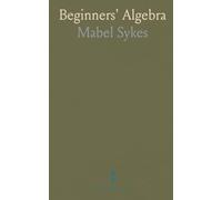 Beginners' Algebra