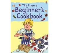 Beginner's Cookbook: (Cookery School)