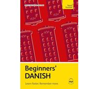 Beginners' Danish: Learn faster. Remember more. (Teach Yourself Beginners’ Language Learning Series)