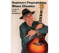Fred Sokolow: Beginners Fingerpicking Blues Classics: Guitar: Instrumental Tutor