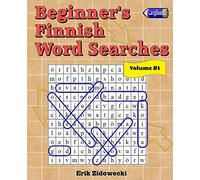 Beginner's Finnish Word Searches - Volume 1