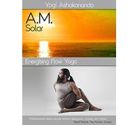 Beginner's Flow AM: Solar Yoga with Yogi Ashokananda