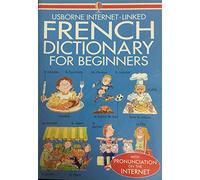 Beginner's French Dictionary (Usborne Beginner's Language Dictionaries)
