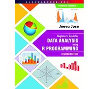 Beginners Guide For Data Analysis Using R Programming