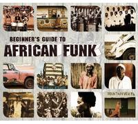 Beginners Guide to African Funk Import edition by Beginners Guide to African Funk (2009) Audio CD
