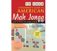 Beginner's Guide to American Mah Jongg: Large Print Edition: How to Play the Game & Win