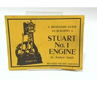 Beginner's Guide to Building the Stuart No.1 Engine